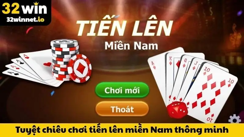 Tuyệt chiêu chơi tiến lên miền Nam thông minh