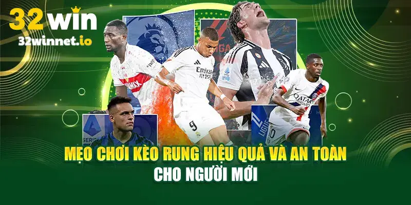 Mẹo chơi kèo rung